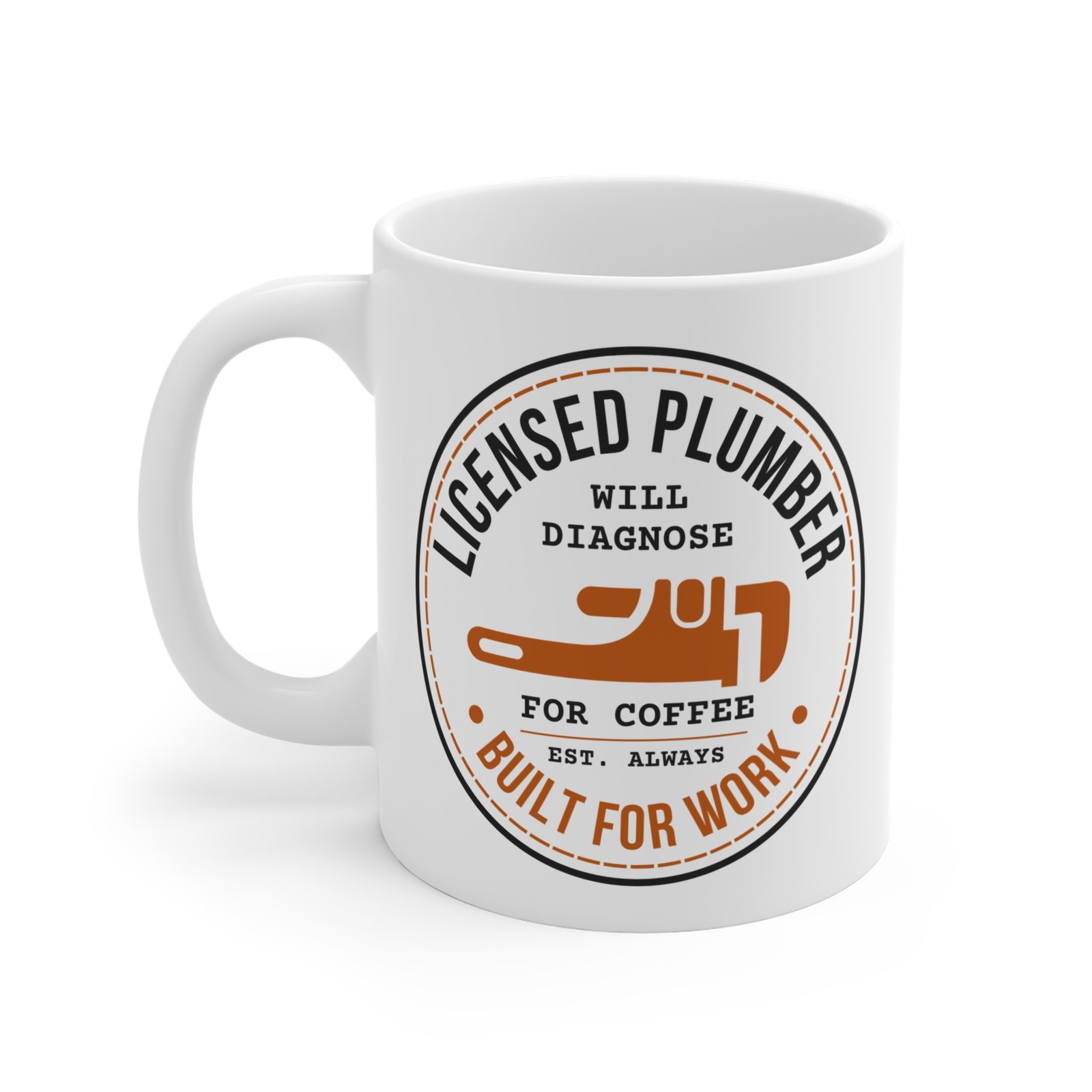 Licensed Plumber Coffee Mug – "Will Diagnose for Coffee" 11oz - Image 2