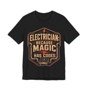 Electrician T-Shirt — "Electrician: Because Magic Has Codes" Vintage Tradesman Tee