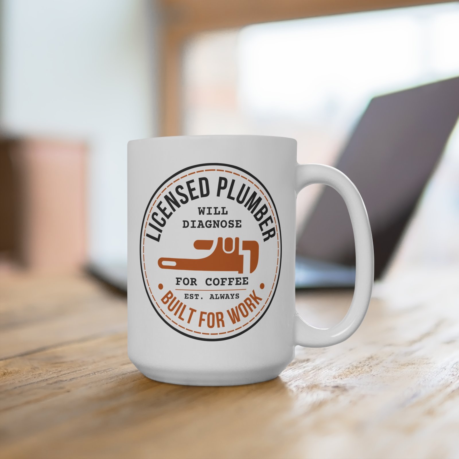 Plumber Coffee Mug 15oz — "Licensed Plumber Will Diagnose For Coffee" Workshirt Gift