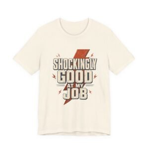 Electrician T-Shirt — "Shockingly Good At My Job" Funny Vintage Tradesman Tee - Image 15