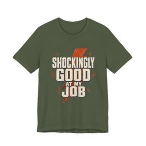 Electrician T-Shirt — "Shockingly Good At My Job" Funny Vintage Tradesman Tee - Image 13