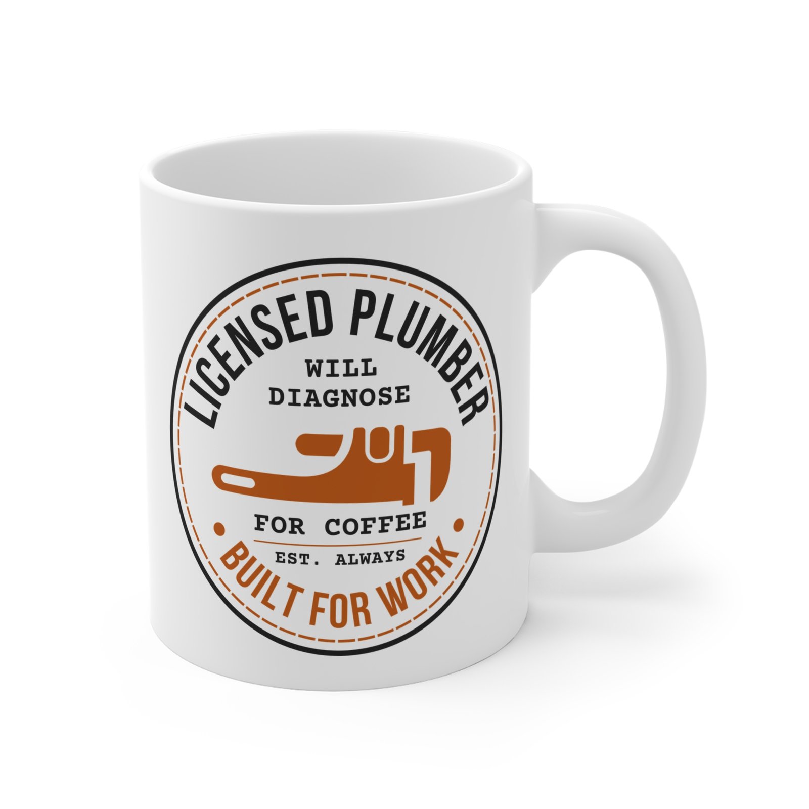 Licensed Plumber Coffee Mug – "Will Diagnose for Coffee" 11oz - Image 3