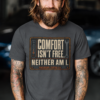 COMFORT-ISN'T-FREE-ASPHALT Comfort Isn't Free. Neither Am I.