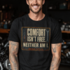 COMFORT-ISN'T-FREE-BLACK-HEATHER Comfort Isn't Free. Neither Am I.