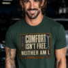 COMFORT-ISN'T-FREE-FOREST Comfort Isn't Free. Neither Am I.