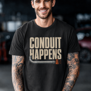 Conduit Happens Tee – Funny Shirt for Electricians & Tradespeople - Image 7
