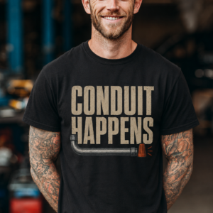 Conduit Happens Tee – Funny Shirt for Electricians & Tradespeople - Image 8