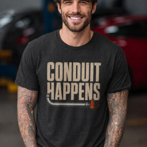 Conduit Happens Tee – Funny Shirt for Electricians & Tradespeople - Image 10