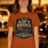 If-It-Ain;t-Broke-Wait-5-AUTUMN If It Ain't Broke. Wait 5 Minutes.
