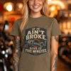 If-It-Ain;t-Broke-Wait-5-Heather-Olive If It Ain't Broke. Wait 5 Minutes.