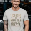 Licensed To Mutter Under My Breath