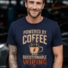 Powered By Coffee And Questionable Wiring