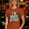 I'm Wired Different