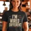 I'm Wired Different