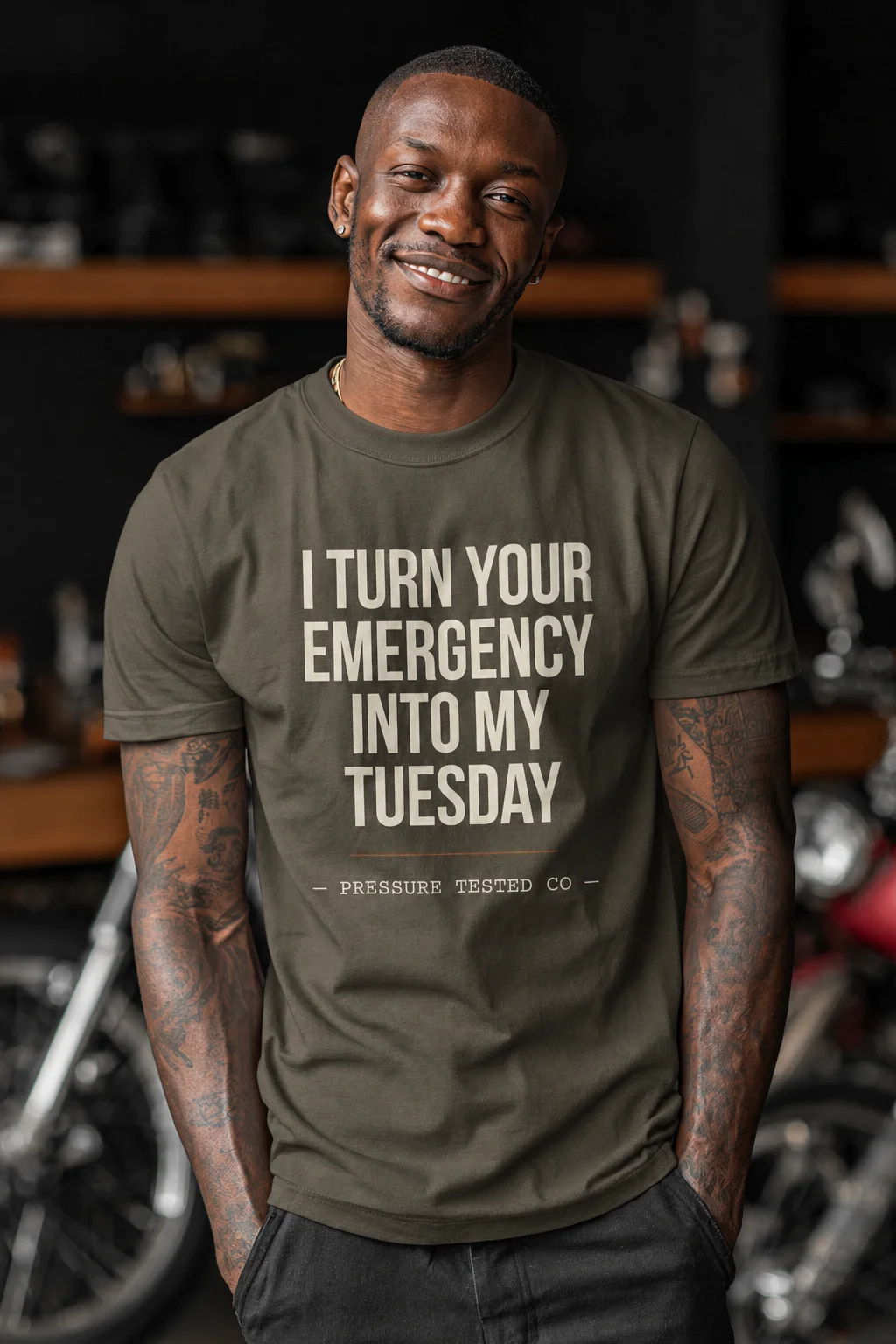 YOUR-EMERGENCY-MY-TUESDAY-ARMY I Turn Your Emergency Into My Tuesday