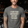 YOUR-EMERGENCY-MY-TUESDAY-DEEP-HEATHER I Turn Your Emergency Into My Tuesday