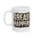8059284108814596546_2048.jpeg Grease Happens Coffee Mug