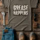 Grease Happens T-Shirt — Funny Mechanic Garage Tee — army — Flat-lay Grease Happens T-Shirt — Funny Mechanic Garage Tee — army t-shirt, flat-lay product photo | Pressure Tested Co