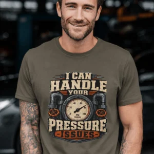 I Can Handle Your Pressure Issues