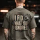 I Fix What You Ignored T-Shirt — Mechanic Wrench Tool Shirt for Technicians & DIYers — army — Model I Fix What You Ignored T-Shirt — Mechanic Wrench Tool Shirt for Technicians & DIYers — army t-shirt, model photo | Pressure Tested Co