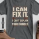 Sarcastic Mechanic T‑Shirt – "I Can Fix It. I Can't Explain Your Choices" Vintage Mechanic Shirt - DIY Repair Tee — asphalt t-shirt, flat-lay product photo | Pressure Tested Co