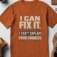Sarcastic Mechanic T‑Shirt – "I Can Fix It. I Can't Explain Your Choices" Vintage Mechanic Shirt - DIY Repair Tee — autumn t-shirt, flat-lay product photo | Pressure Tested Co