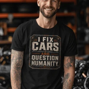 I Fix Cars and Question Humanity