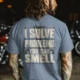 Funny Plumber Repair Graphic Tee "I Solve Problems You Can Smell" Back - "Plumbing Systems Diagnostician" Front — blue-jean — Model Funny Plumber Repair Graphic Tee "I Solve Problems You Can Smell" Back - "Plumbing Systems Diagnostician" Front — blue-jean t-shirt, model photo | Pressure Tested Co