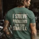 Funny Plumber Repair Graphic Tee "I Solve Problems You Can Smell" Back - "Plumbing Systems Diagnostician" Front — blue-spruce — Model Funny Plumber Repair Graphic Tee "I Solve Problems You Can Smell" Back - "Plumbing Systems Diagnostician" Front — blue-spruce t-shirt, model photo | Pressure Tested Co