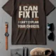 Sarcastic Mechanic T‑Shirt – "I Can Fix It. I Can't Explain Your Choices" Vintage Mechanic Shirt - DIY Repair Tee — brown t-shirt, flat-lay product photo | Pressure Tested Co