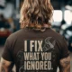 I Fix What You Ignored T-Shirt — Mechanic Wrench Tool Shirt for Technicians & DIYers — brown — Model I Fix What You Ignored T-Shirt — Mechanic Wrench Tool Shirt for Technicians & DIYers — brown t-shirt, model photo | Pressure Tested Co
