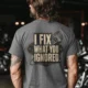 I Fix What You Ignored T-Shirt — Mechanic Wrench Tool Shirt for Technicians & DIYers — deep-heather — Model I Fix What You Ignored T-Shirt — Mechanic Wrench Tool Shirt for Technicians & DIYers — deep-heather t-shirt, model photo | Pressure Tested Co