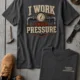 Funny Plumber Repair Graphic Tee "I Work Under Pressure" Back - "Plumbing Systems Diagnostician" Front — graphite t-shirt, flat-lay product photo | Pressure Tested Co