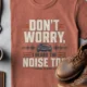 Don't Worry. I Heard The Noise Too.