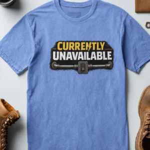 Electrician T-Shirt — "Currently Unavailable" Funny Vintage Tradesman Tee - Image 17