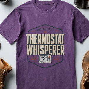 Thermostat Whisperer T‑Shirt — Funny HVAC Technician Tee (72 Design) - Image 25