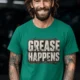 Grease Happens T-Shirt — Funny Mechanic Garage Tee — kelly — Model Grease Happens T-Shirt — Funny Mechanic Garage Tee — kelly t-shirt, model photo | Pressure Tested Co