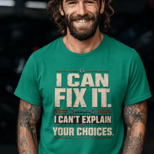 Sarcastic Mechanic T‑Shirt – "I Can Fix It. I Can't Explain Your Choices" Vintage Mechanic Shirt - DIY Repair Tee — kelly t-shirt, model photo | Pressure Tested Co