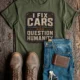 I Fix Cars and Question Humanity