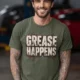 Grease Happens T-Shirt — Funny Mechanic Garage Tee — military-green — Model Grease Happens T-Shirt — Funny Mechanic Garage Tee — military-green t-shirt, model photo | Pressure Tested Co