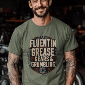 Fluent In Grease, Gears & Grumbling