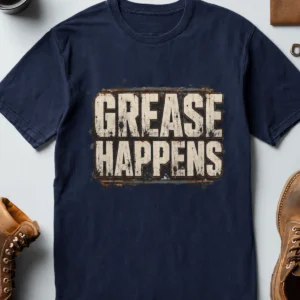 Grease Happens T-Shirt — Funny Mechanic Garage Tee — navy t-shirt, flat-lay product photo | Pressure Tested Co
