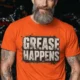 Grease Happens T-Shirt — Funny Mechanic Garage Tee — orange — Model Grease Happens T-Shirt — Funny Mechanic Garage Tee — orange t-shirt, model photo | Pressure Tested Co