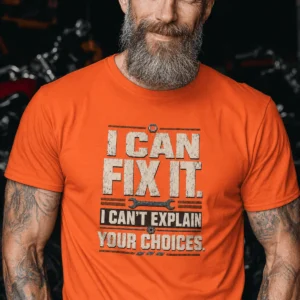 Sarcastic Mechanic T‑Shirt – "I Can Fix It. I Can't Explain Your Choices" Vintage Mechanic Shirt - DIY Repair Tee — orange t-shirt, model photo | Pressure Tested Co