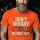Don't Worry. I Heard The Noise Too.