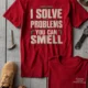 Funny Plumber Repair Graphic Tee "I Solve Problems You Can Smell" Back - "Plumbing Systems Diagnostician" Front — red — Flat-lay Funny Plumber Repair Graphic Tee "I Solve Problems You Can Smell" Back - "Plumbing Systems Diagnostician" Front — red t-shirt, flat-lay product photo | Pressure Tested Co