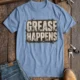Grease Happens T-Shirt — Funny Mechanic Garage Tee — steel-blue — Flat-lay Grease Happens T-Shirt — Funny Mechanic Garage Tee — steel-blue t-shirt, flat-lay product photo | Pressure Tested Co