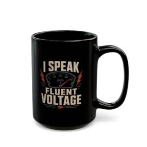 I Speak Fluent Voltage Mug – Electrician Coffee Cup (11oz/15oz) - Image 10