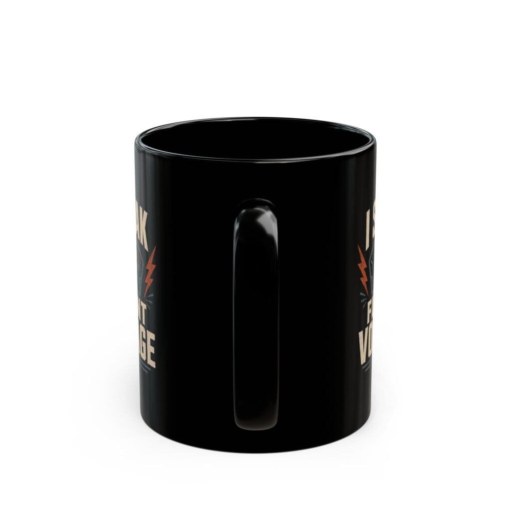 I Speak Fluent Voltage Mug – Electrician Coffee Cup (11oz/15oz)