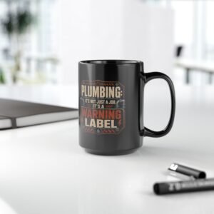 Plumbing Warning Label Mug — Funny Plumber Coffee Cup (11oz / 15oz) - Image 5